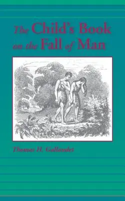 El libro del niño sobre la caída del hombre - The Child's Book on the Fall of Man