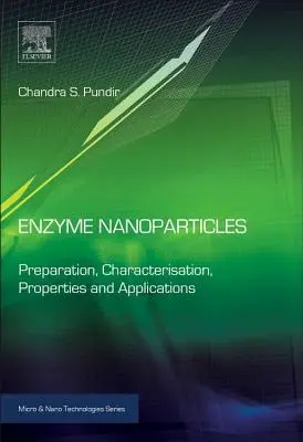 Nanopartículas enzimáticas: Preparación, caracterización, propiedades y aplicaciones - Enzyme Nanoparticles: Preparation, Characterisation, Properties and Applications
