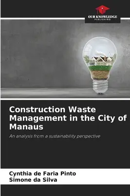 Gestión de residuos de la construcción en la ciudad de Manaos - Construction Waste Management in the City of Manaus