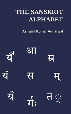 El Alfabeto Sánscrito - The Sanskrit Alphabet