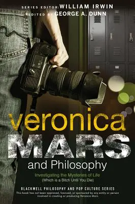 Veronica Mars y la filosofía - Veronica Mars and Philosophy