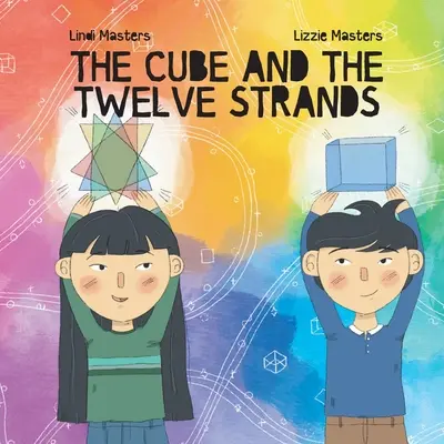 El Cubo y las Doce Hebras - The Cube and the Twelve Strands