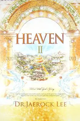 Cielo II: Lleno de la Gloria de Dios - Heaven II: Filled with God's Glory