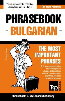 Gua de Conversacin Ingls-Blgaro y mini diccionario de 250 palabras - English-Bulgarian phrasebook and 250-word mini dictionary