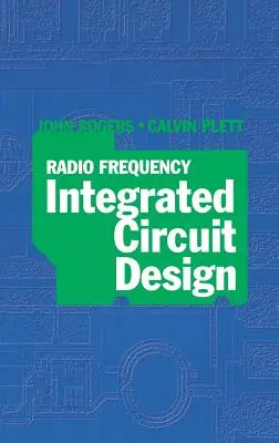 Diseño de circuitos integrados de radiofrecuencia - Radio Frequency Integrated Circuit Design