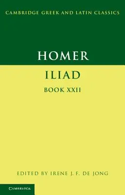 Homero: Ilíada Libro 22 - Homer: Iliad Book 22