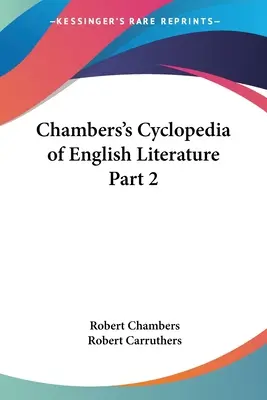 Chambers's Cyclopedia of English Literature Parte 2 - Chambers's Cyclopedia of English Literature Part 2