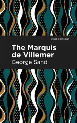 El marqués de Villemer - The Marquis de Villemer