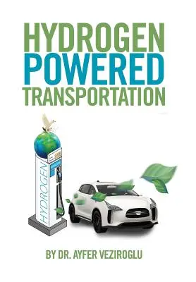 Transporte impulsado por hidrógeno - Hydrogen Powered Transportation