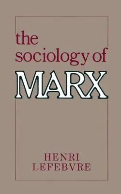 La sociología de Marx - The Sociology of Marx