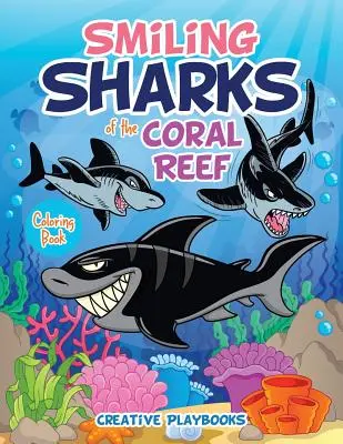 Libro para colorear Los tiburones sonrientes del arrecife de coral - Smiling Sharks of the Coral Reef Coloring Book