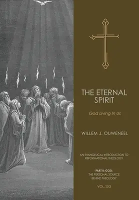 El Espíritu Eterno: Dios vive en nosotros - The Eternal Spirit: God Living In Us