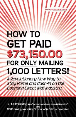 ¡Cómo obtener $73,150.00 por sólo enviar 1,000 cartas! - How to Get Paid $73,150.00 for Only Mailing 1,000 Letters!