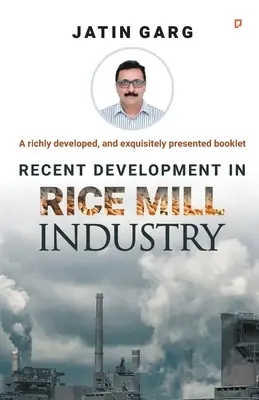 Evolución reciente de la industria arrocera - Recent Development in Rice Mill Industry