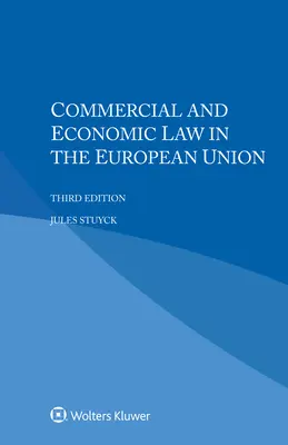 Derecho Mercantil y Económico en la Unión Europea - Commercial and Economic Law in the European Union