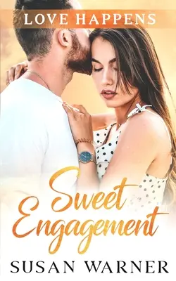 Dulce compromiso: Un romance de pueblo - Sweet Engagement: A Small Town Romance