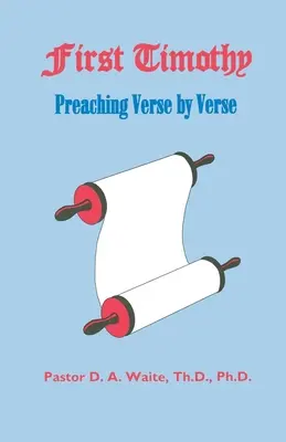 Primera de Timoteo, Predicación Versículo por Versículo - First Timothy, Preaching Verse by Verse