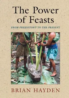 El poder de las fiestas: De la Prehistoria al Presente - The Power of Feasts: From Prehistory to the Present