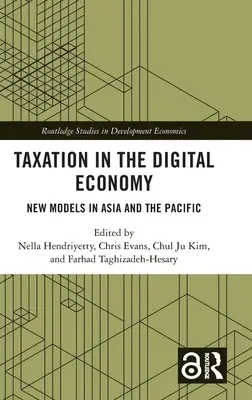 Fiscalidad en la economía digital: Nuevos modelos en Asia y el Pacífico - Taxation in the Digital Economy: New Models in Asia and the Pacific