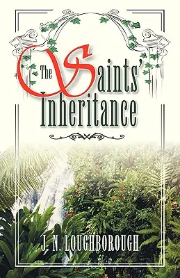 La herencia de los santos - The Saints' Inheritance