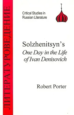 Un día en la vida de Iván Denisovich, de Solzhenitsyn - Solzhenitsyn's One Day in the Life of Ivan Denisovich