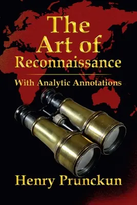 El arte del reconocimiento: Con anotaciones analíticas - The Art of Reconnaissance: With Analytic Annotations