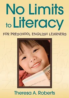 Sin límites a la alfabetización para preescolares que aprenden inglés - No Limits to Literacy for Preschool English Learners