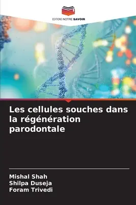 Les cellules souches dans la rgnration parodontale