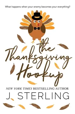 El ligue de Acción de Gracias - The Thanksgiving Hookup