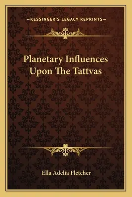 Influencias Planetarias Sobre Los Tattvas - Planetary Influences Upon The Tattvas