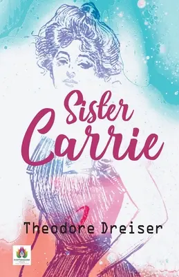 La hermana Carrie - Sister Carrie