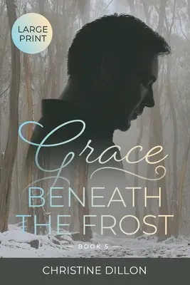Gracia bajo la escarcha - Grace Beneath the Frost
