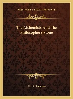 Los alquimistas y la piedra filosofal - The Alchemists And The Philosopher's Stone