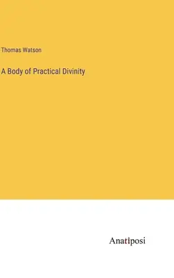 Un cuerpo de divinidad práctica - A Body of Practical Divinity