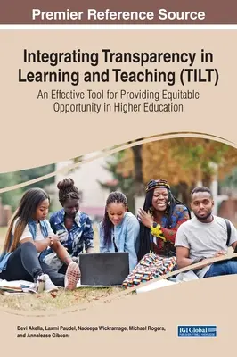 Integrando la Transparencia en el Aprendizaje y la Enseñanza (TILT): Una herramienta eficaz para ofrecer oportunidades equitativas en la enseñanza superior - Integrating Transparency in Learning and Teaching (TILT): An Effective Tool for Providing Equitable Opportunity in Higher Education