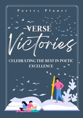 Victorias en verso: Celebrando la excelencia poética - Verse Victories: Celebrating the Best in Poetic Excellence