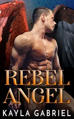 El ángel rebelde - Rebel Angel
