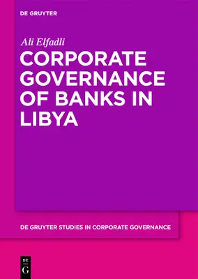 Gobierno corporativo de los bancos en Libia - Corporate Governance of Banks in Libya