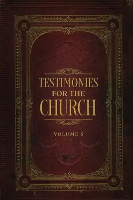 Testimonios para la Iglesia Tomo 5 - Testimonies for the Church Volume 5