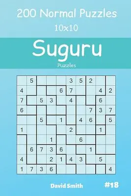 Suguru Puzzles - 200 Puzzles Normales 10x10 Vol.18 - Suguru Puzzles - 200 Normal Puzzles 10x10 Vol.18