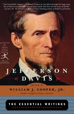 Jefferson Davis: Los Escritos Esenciales - Jefferson Davis: The Essential Writings