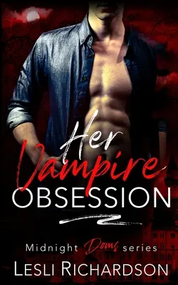 Su obsesión vampírica - Her Vampire Obsession