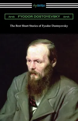 Los mejores cuentos de Fiódor Dostoievski - The Best Short Stories of Fyodor Dostoyevsky