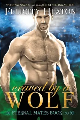 Deseado por un lobo: Un romance entre cambiaformas y compañeros predestinados - Craved by a Wolf: A Fated Mates Shifter Romance