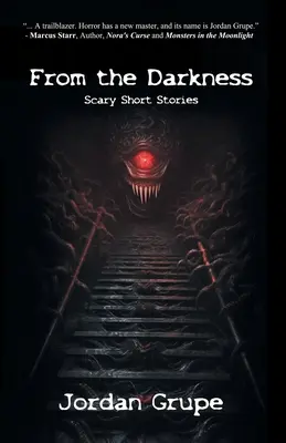 Desde la oscuridad: Cuentos de miedo - From the Darkness: Scary Short Stories