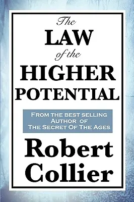 La Ley del Potencial Superior - The Law of the Higher Potential