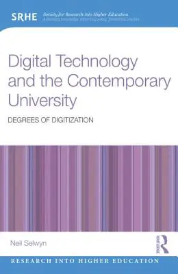 Tecnología digital y universidad contemporánea Grados de digitalización - Digital Technology and the Contemporary University: Degrees of digitization