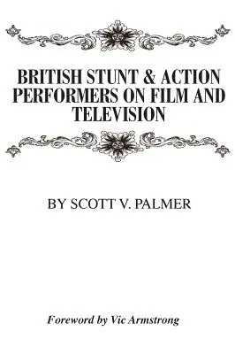 Actores de acción británicos en el cine y la televisión - British Stunt & Action Performers On Film & Television