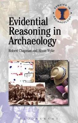 Razonamiento probatorio en arqueología - Evidential Reasoning in Archaeology