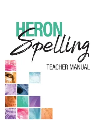 Manual del profesor de ortografía Heron - Heron Spelling Teacher Manual